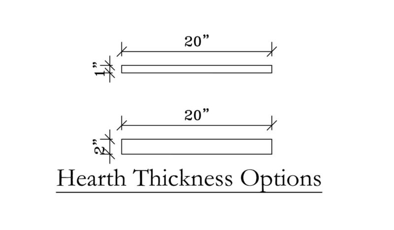 Hearth Thickness Options